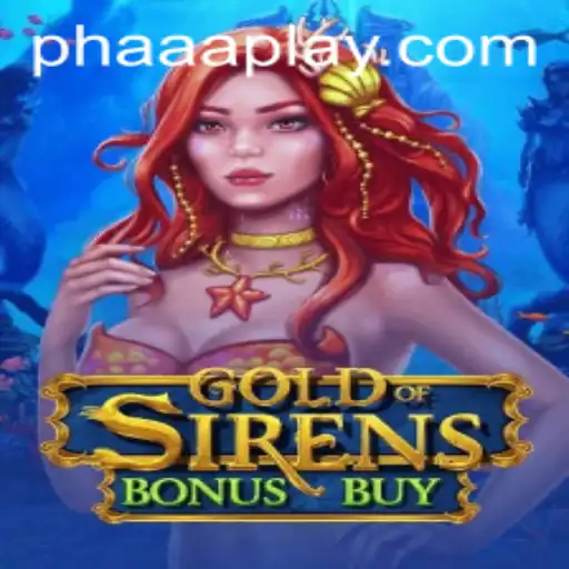 Discover the Thrilling World of GoldofSirensBonusBuy: An Epic Gaming Adventure