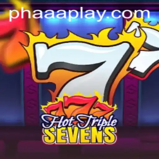 Thrilling Gameplay of HotTripleSevens: Dive into the World of PHAAA